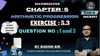 Ex 53 Q1 I Ex 53 Q2 I Arithmetic Progression I Chapter 5 I Class 10 Maths I NCERT I R2A [upl. by Vasili]