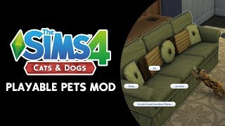 The Sims 4 PLAYABLE PETS MOD [upl. by Zaob]