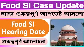 PSC Food SI কেসের নতুন আপডেট  অবশেষে Hearing নিয়ে বড় আপডেট আসলো  Food SI Case Next Hearing 2024 [upl. by Modestia]