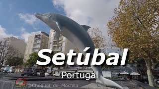 Conheça a Cidade de Setúbal  Portugal [upl. by Geldens242]