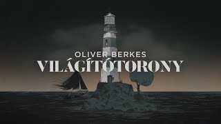 Oliver Berkes  Világítótorony Előzetes [upl. by Reace925]