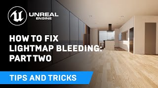 How to Fix Lightmap Bleeding Part Two  Tips amp Tricks  Unreal Engine [upl. by Safier]