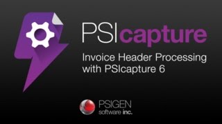 Invoice Header Processing with PSIcapture 6 [upl. by Imoyn]