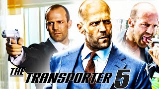 Transporter 5 2025 Movie  Jason Statham Natalya Rudakova François B  Review And Facts [upl. by Pradeep]