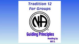 Narcotics Anonymous Tradition 12 for Groups [upl. by Enirehtacyram642]