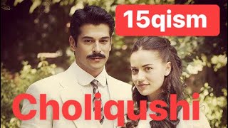 15 Choliqushi HD uzbek tilida 15 qism turk seriali  Чоликуши узбек тилида 15 кисим [upl. by Onitsuj920]