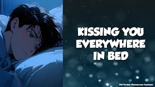 Boyfriend Kisses You All Over In Your Sleep Making OutBoyfriend Roleplay ASMR [upl. by Avron]