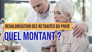 Revalorisation des retraites du privé  quel montant [upl. by Highams]