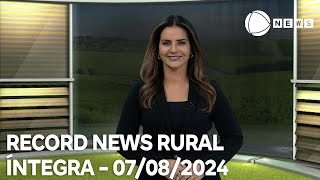 Record News Rural  07082024 [upl. by Milly]