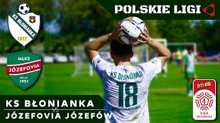 LIVE KS BŁONIANKA  JÓZEFOVIA JÓZEFÓW [upl. by Mackey457]