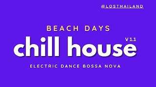 🌄🚗 Beach Days Chill House Bossa Nova Dance Music losthailand music 🌄🚗 [upl. by Jarlen607]