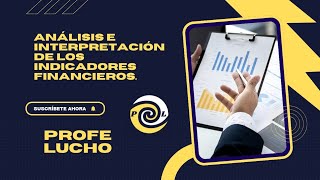 Análisis e Interpretación de los Indicadores Financieros [upl. by O'Driscoll]