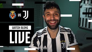 VILLARREAL VS JUVENTUS  GETTING PUMPED  LIVE MATCH REACTIONS 💪⚪⚫ [upl. by Montgomery]