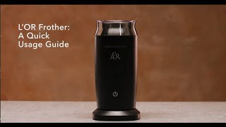 LOR Milk Frother A Quick Usage Guide [upl. by Kellby]