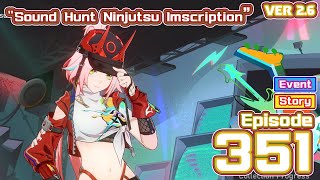 Me vs Honkai Star Rail Ep 351 Version 26  Event  Sound Hunt Ninjutsu Inscription  Part I [upl. by Anehsak]