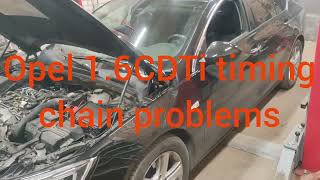 Opel 16cdti engine problems  timing chain replacement upgrades [upl. by Gradeigh274]