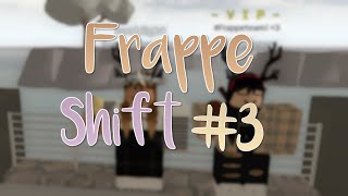 Frappe Shift 3  MR POV [upl. by Eddra]