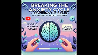 BetterDailyPodCast Breaking the Anxiety Cycle  Rewiring the Brain for Generalized Anxiety Disorde [upl. by Anaderol529]