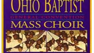 Ohio Baptist General Convention Mass Choir [upl. by Gold973]