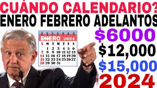 📆CALENDARIO ENERO 2024🔥 ADELANTO PAGOS PENSIÓN 15000 ADULTOS MAYORES LETRAS APELLIDO AQUÍ CUÁNDO [upl. by Boiney]