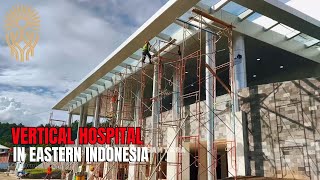 First Vertical Hospital in Eastern Indonesia Latest Updates on the Interior Details [upl. by Leonsis245]