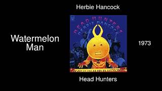 Herbie Hancock  Watermelon Man  Head Hunters 1973 [upl. by Joleen]