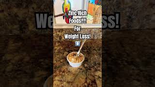 Zinc Rich Foods Weight Loss Benefits healthyfood weight loss journey food [upl. by Mcquillin]