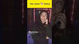 pov the clown 🤡 statue shortvideo shortsfeed shorts [upl. by Nyra171]