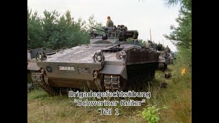 Brigadegefechtsübung quotSchweriner Reiterquot Panzergrenadierbrigade 40 quotMecklenburgquot Teil 1 [upl. by Solohcin]