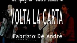 VOLTA LA CARTA  FABRIZIO DE ANDRE\\\  COMPAGNIA TEATRO CANZONE [upl. by Naerda570]