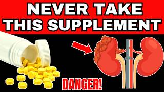 8 Dangerous Supplements Kidney Patients NEED TO KNOW ABOUT 6 Will Surprise You [upl. by Pik]