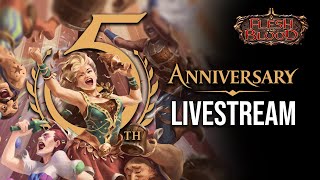 Flesh and Blood TCG 🎉 5th Birthday Celebration Stream 🎉 [upl. by Serafina]