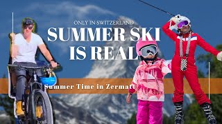 SUMMER SKIING IS REAL ONLY IN SWITZERLAND Summer Time In Zermatt Best Things To Do in Zermatt [upl. by Tipton]