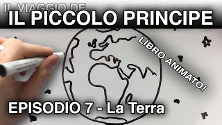 quotIl Piccolo Principe arriva sulla Terraquot LIBRO ANIMATO episodio 7 [upl. by Anetsirhc]