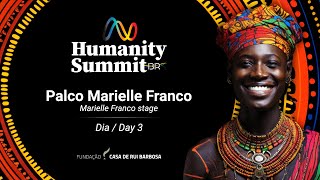 Humanity Summit  Marielle Franco Stage Dia 3Day 3 [upl. by Xyno]