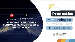 11 de noviembre de 2024 Pronóstico del tiempo 0800 h [upl. by Shiau]