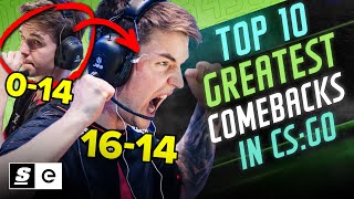 The Top 10 Greatest Comebacks in CSGO [upl. by Barcroft]