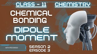 Chemistry  Chemical Bonding  Dipole Moment  CLASS11 jee neet school [upl. by Ande3]