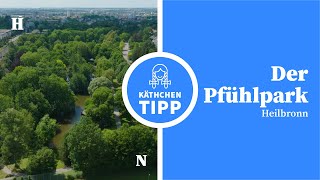 Der Pfühlpark – Heilbronner Käthchen Tipp [upl. by Garner]