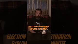 ELECTION and PREDESTINATION explained in one minute [upl. by Zola]