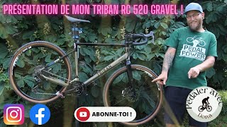 Présentation de mon Triban Rc 520 gravel de chez Décathlon [upl. by Scharff82]