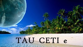 Tau Ceti e the closest Earthlike planet [upl. by Nolasba]