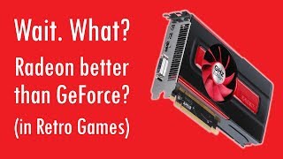 5 reasons AMD beats Nvidia for Retro Games [upl. by Nylrehc]