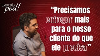 quotPRECISAMOS ENTREGAR MAIS PARA O NOSSO CLIENTE DO QUE ELE PRECISAquot [upl. by Adilen]