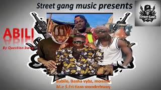 Abili by Babilo ft Basha Vybz X Fretizo and Monster M Eofficial mp3 audio [upl. by Leidag]