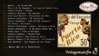 50 Canciones Vintage de Puerto Rico  Volumen 3 Full AlbumÁlbum Completo Radio Musica [upl. by Huey473]