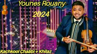 Kachkool Chaâbi Khilaz by Younes Rouany 2024 [upl. by Grieve332]