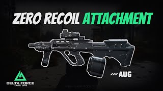 Best AUG Attachments For Zero Recoil Experience  Delta Force Hawk Ops [upl. by Michaeline]