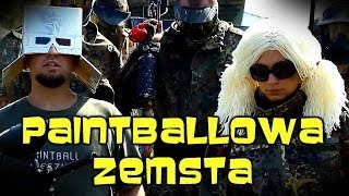 quotPaintballowa zemstaquot Chwytak Tv [upl. by Anade]