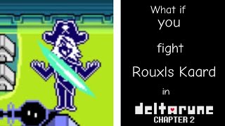 Deltarune Chapter 2  What if you fight Rouxls Kaard [upl. by Benge]